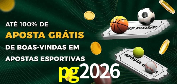 pg2026 Ate 100% de Aposta Gratis